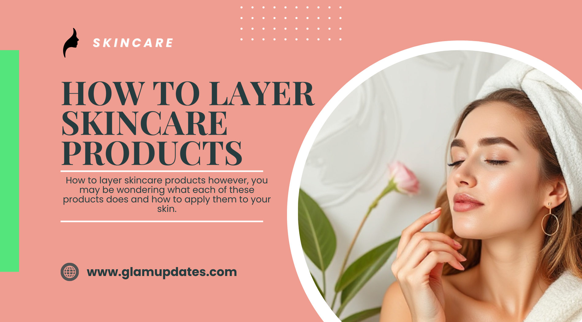 How To Layer Skincare Products